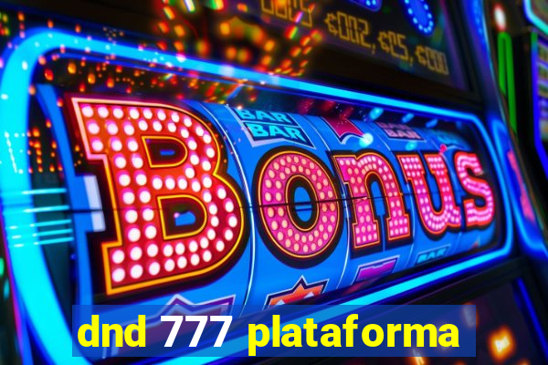 dnd 777 plataforma